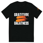 Gratitude = Greatness || Short sleeve t-shirt